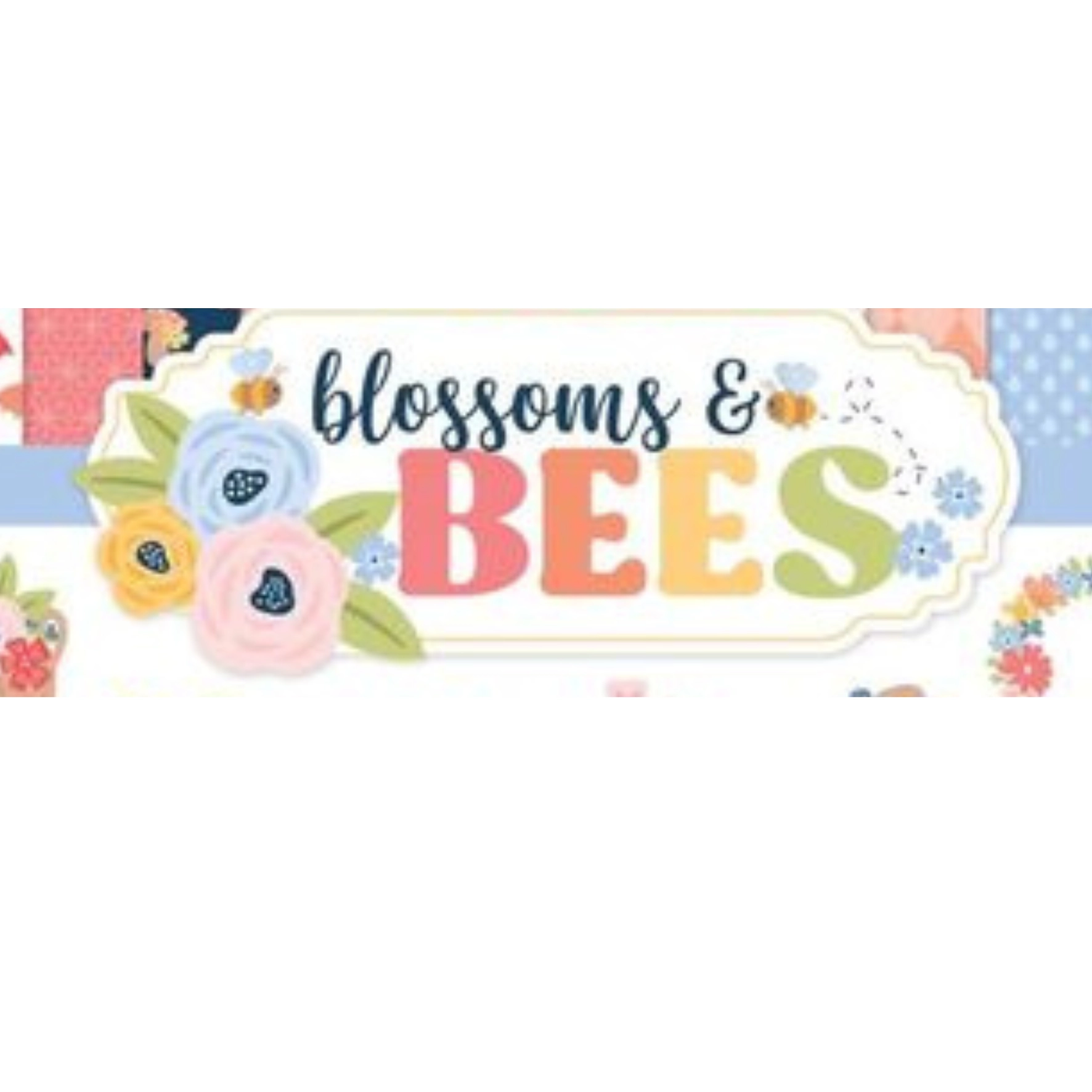 Blossoms And Bees de Echo Park Blossoms And Bees de Echo Park