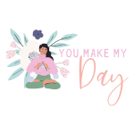 You Make My Day van Rosie's Studio