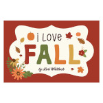 I Love Fall van Echo Park