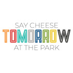 Say Cheese Tomorrow At The Park