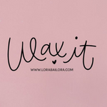 Wax it von Lora Bailora