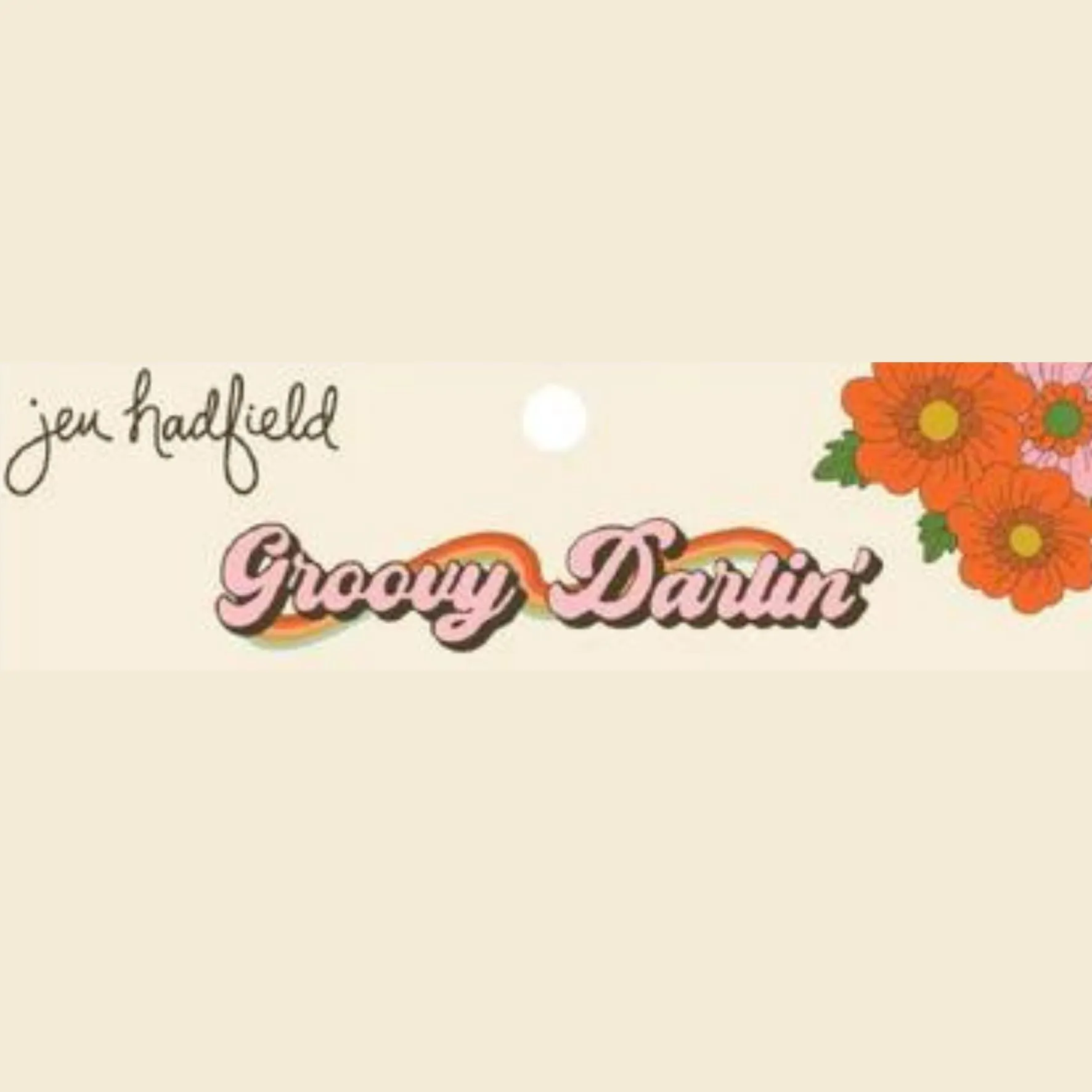 Groovy Darlin' van Jen Hadfield Groovy Darlin' van Jen Hadfield