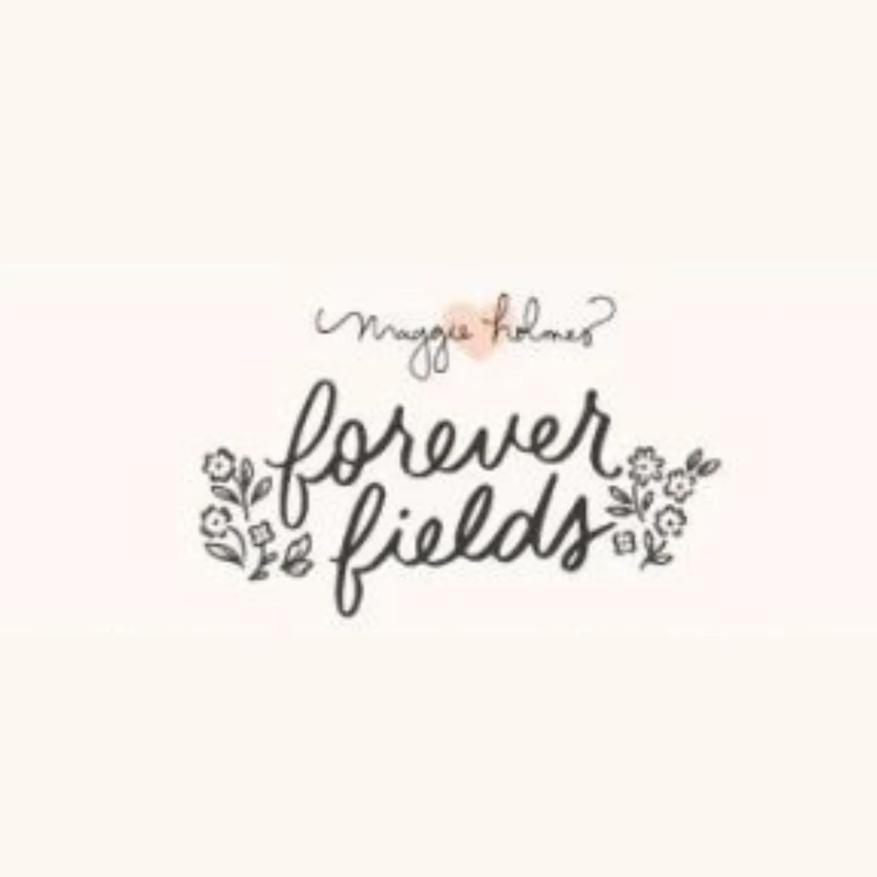 Forever Fields van Maggie Holmes 