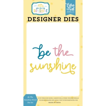 Wykrojnik Be The Sunshine Word You Are My Sunshine Echo Park