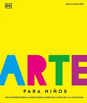 Arte para niños Nueva Edición DK (Auf Spanisch)