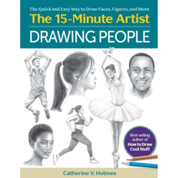 Disegnare le persone: il modo facile e veloce per disegnare volti, figure e molto altro C V Holmes English