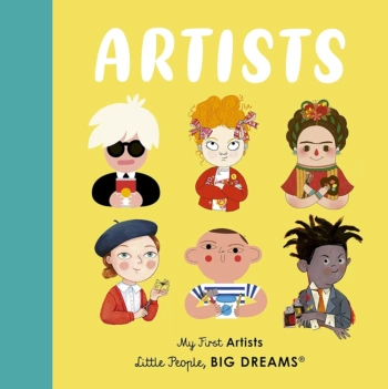 Little People Big Dreams My First Artists