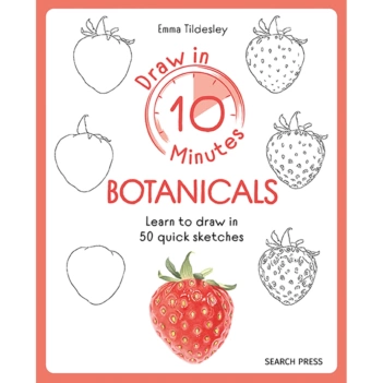Disegnare in 10 minuti Botanicals E Tildesley English