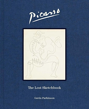 Picasso il libro degli schizzi perduti G Parkinson Inglese