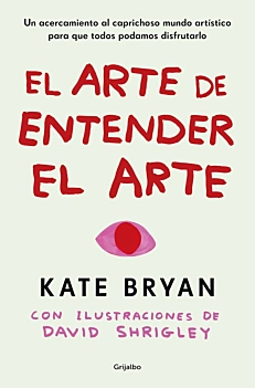 Die Kunst, Kunst zu verstehen K Bryan Castellano