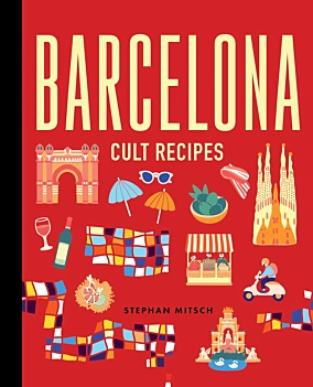 Barcelona Cult Recipes S Mitsch Anglais