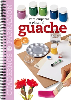 Para empezar a pintar al gouache M Braunstein Castellano