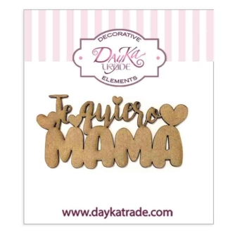 Silueta DM Te Quiero Mamá Dayka