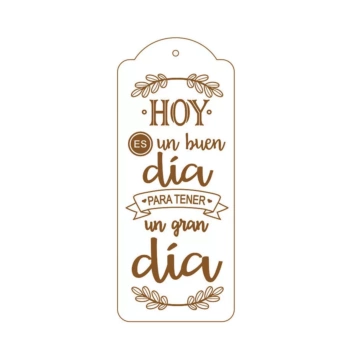 Silueta Hoy es un buen día de Tablero lacado Dayka