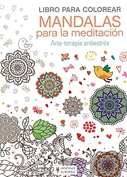 Libro para Colorear Mandalas para la Meditación Hispano Europea