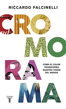 Cromorama Come il colore trasforma la nostra visione del mondo R Falcinelli Inglese