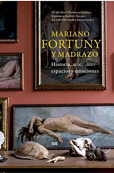 Mariano Fortuny Y Madrazo Storia, arte, spazi ed emozioni Varie Inglese