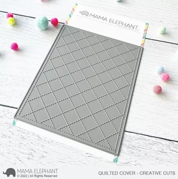 Mama Elephant Quilted Cover die cut