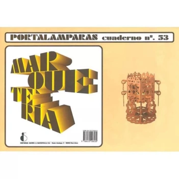 Marquetería. Cuaderno nº53: Lámpara filigrana