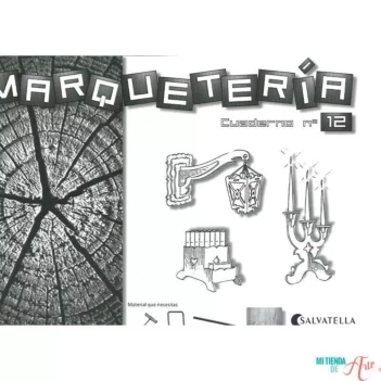 Marquetería. Cuaderno nº12: Candelabros, escritorio