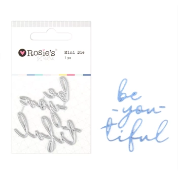 Troquel Mini Be-you-tiful Rosie's Studio