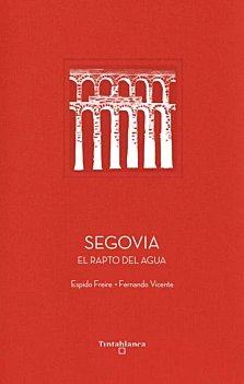 Segovia Uprowadzenie wody E Freire Castellano