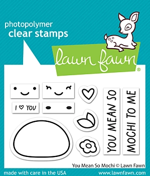 You Mean So Mochi Lawn Fawn Clear Stamp