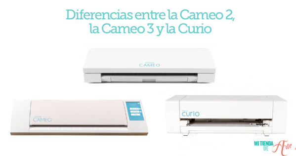 A combate: Silhouette Cameo 2, 3 y Curio