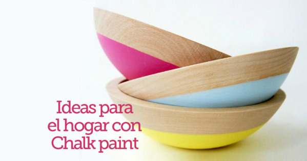 Ideas HOME DECOR con Chalk Paint