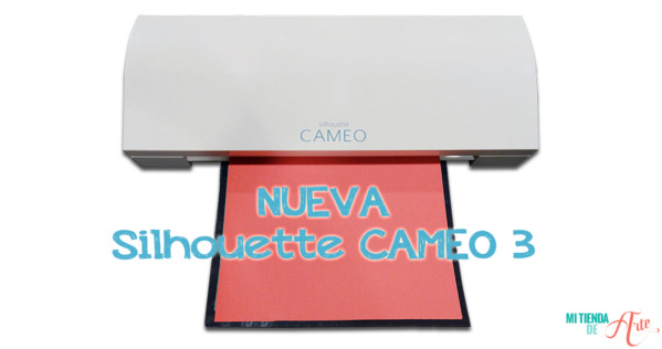 La nueva Silhouette Cameo 3